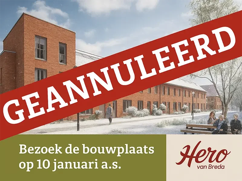 Bouwplaatsbezoek geannuleerd